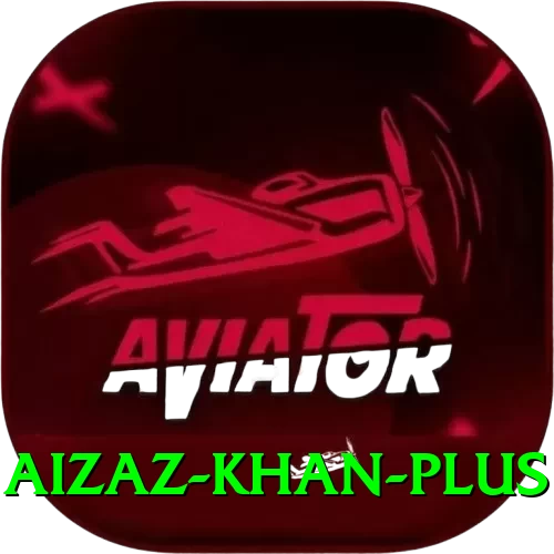 aizaz khan Official v3.4.7 - 2