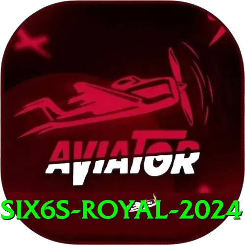 Six6s Royal 2024 - 2